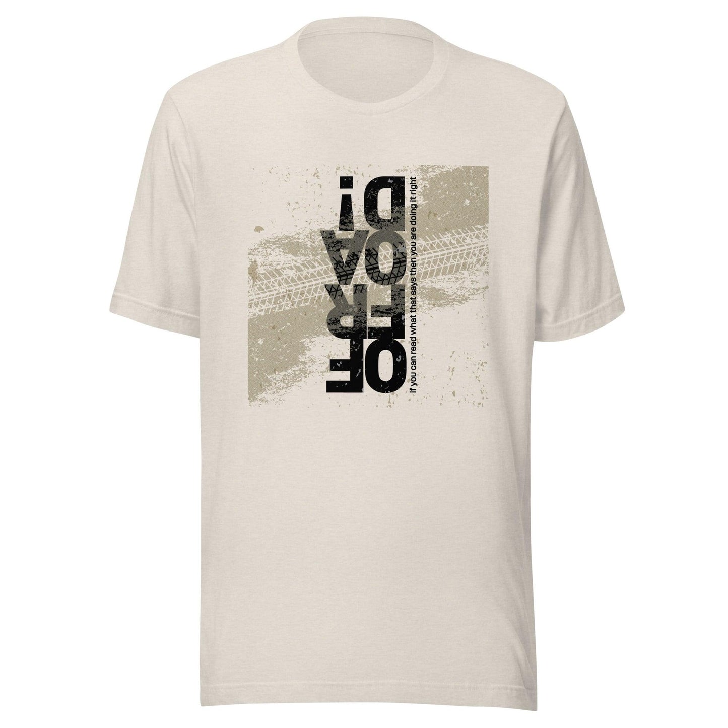 Offroad, if you can read what that ... - Unisex t-shirt in heather dust