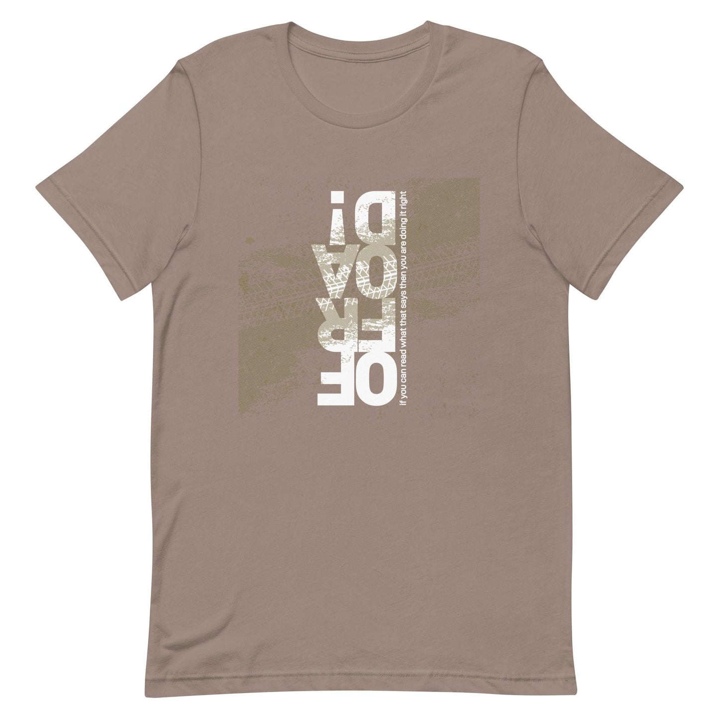 Offroad, if you can read what that ... (white) - Unisex t-shirt in pebble