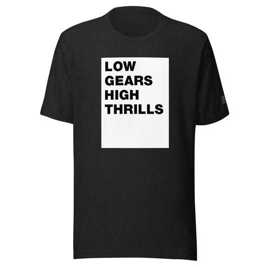 Front view of the Low Gears High Thrills - Unisex t-shirt in black heather