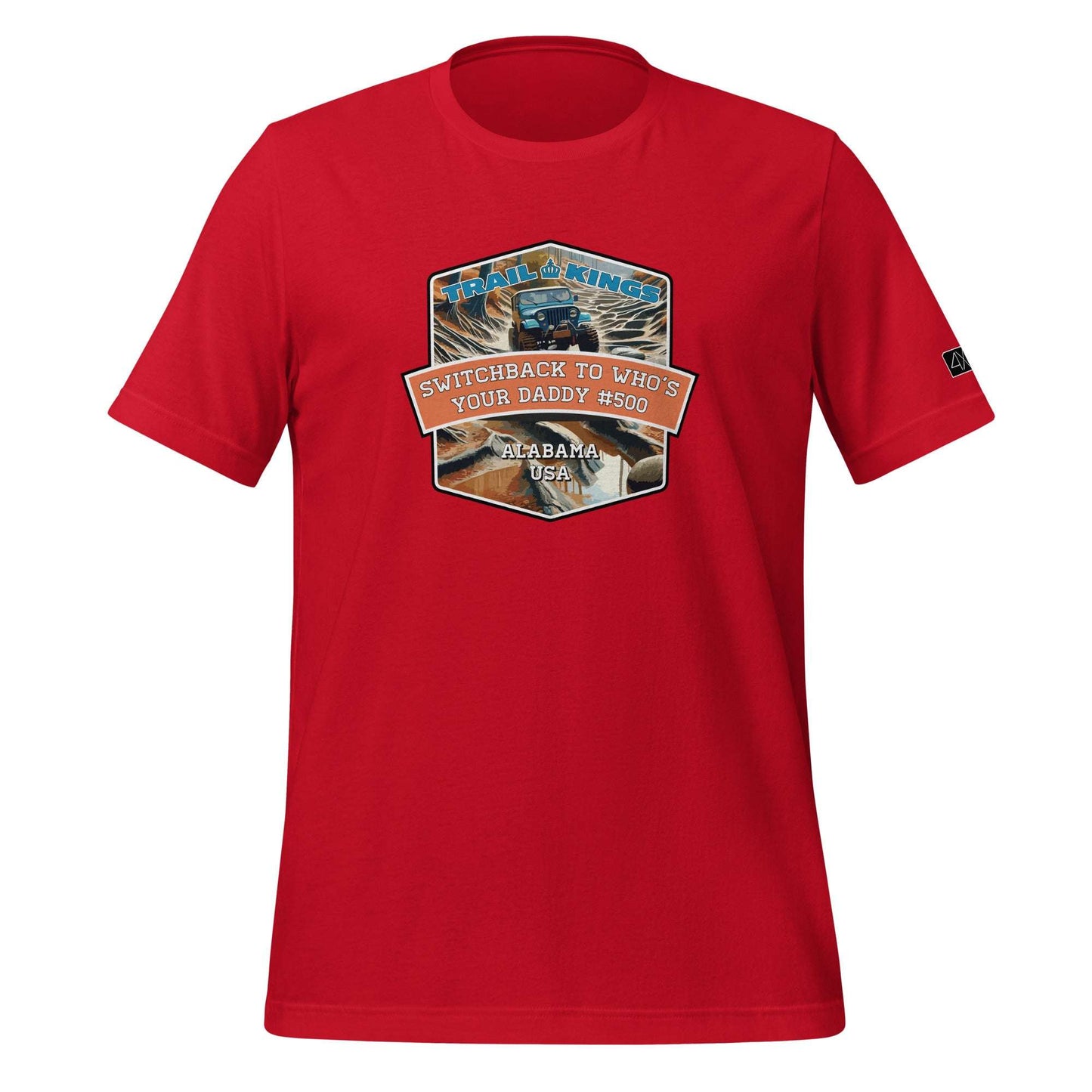 Trail Kings: Switchback to Who's Your Daddy #500 - Unisex t-shirt  in  Red / 3XL  -  4XOD